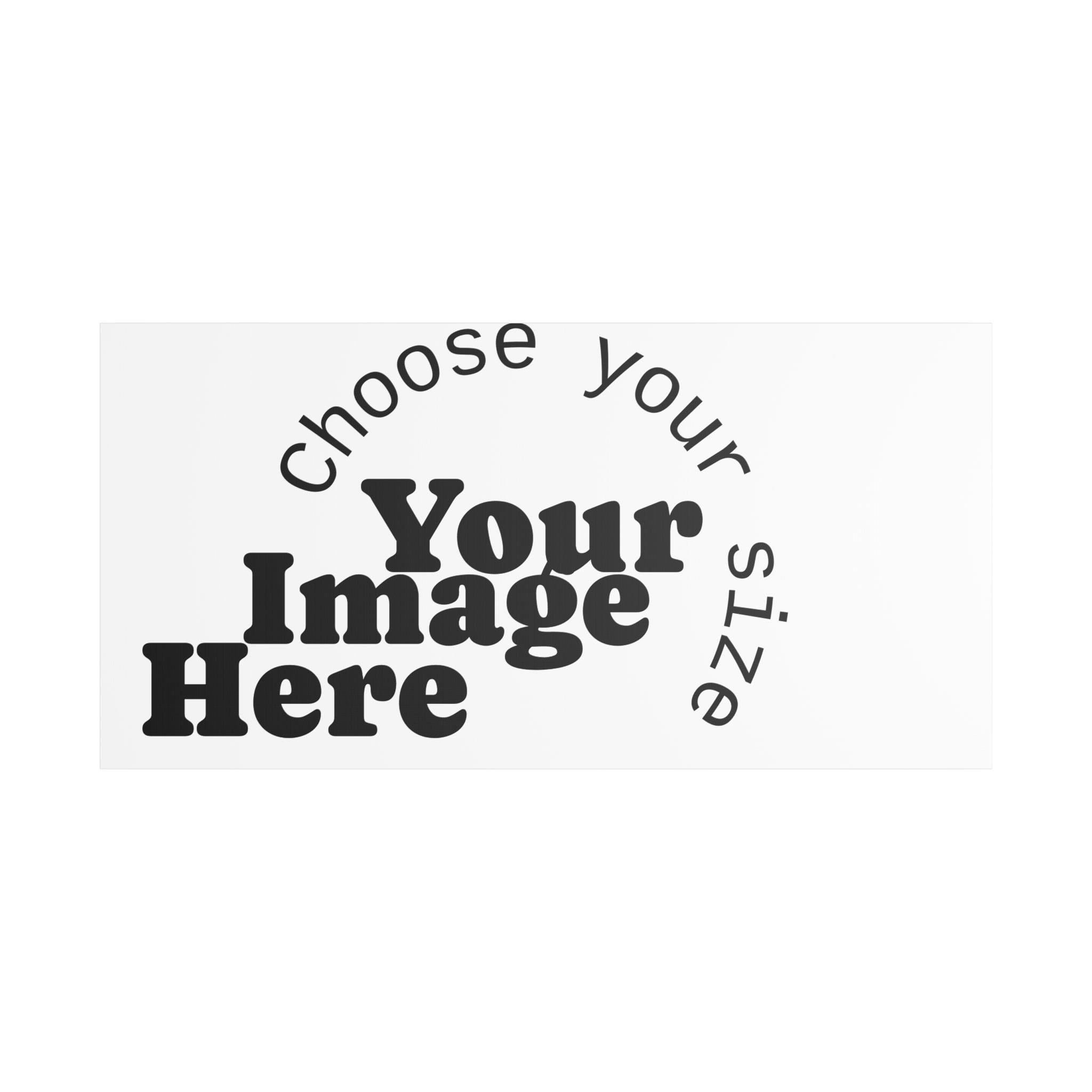 Custom Satin Canvas, Stretched Pick your Size - Send us your Image