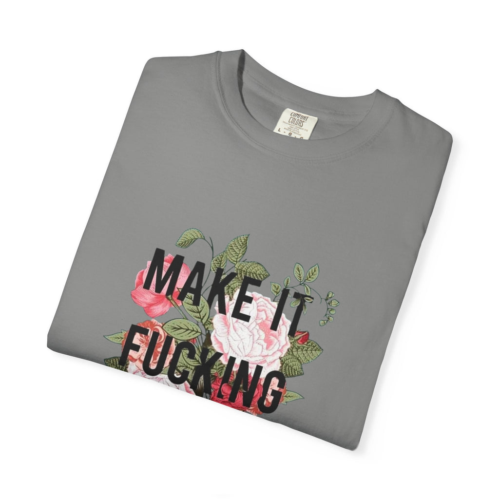 Make it Happen T-shirt