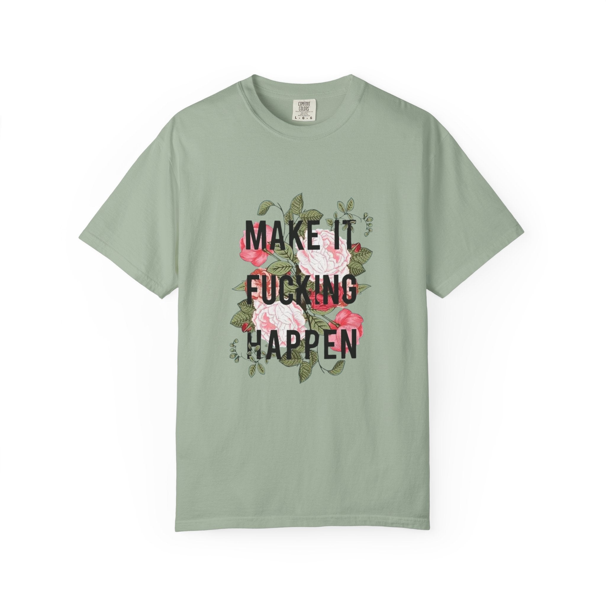 Make it Happen T-shirt