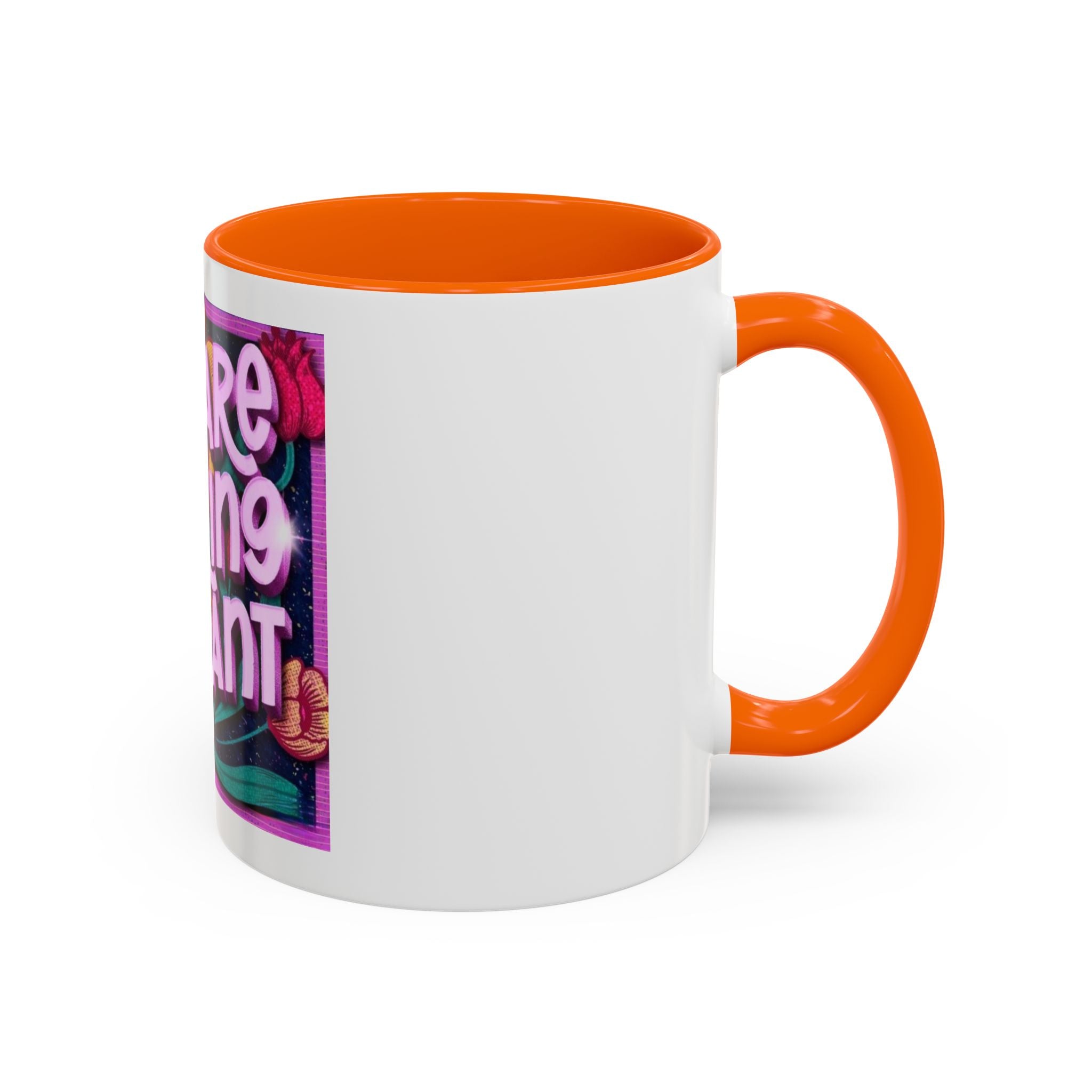You Are Radiant Coffee Mug (11oz)
