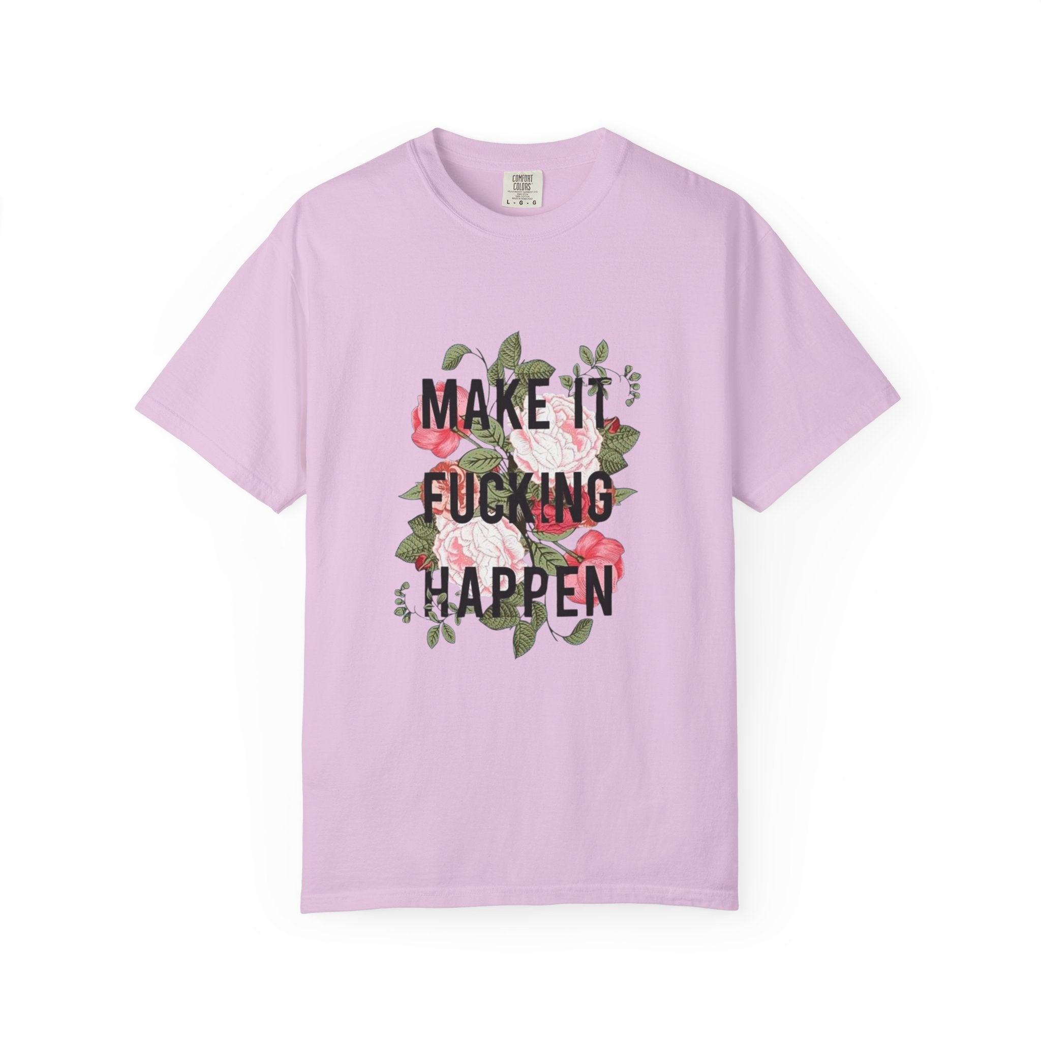 Make it Happen T-shirt