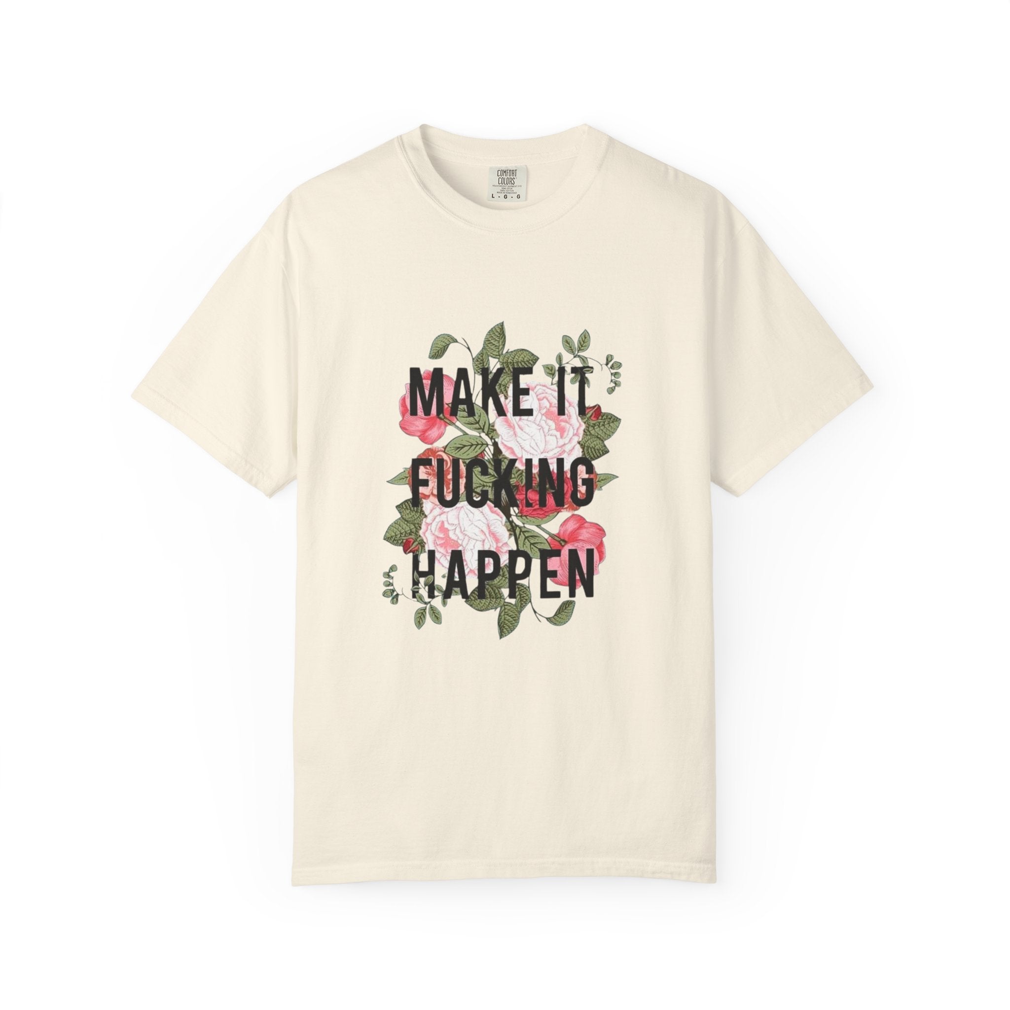 Make it Happen T-shirt