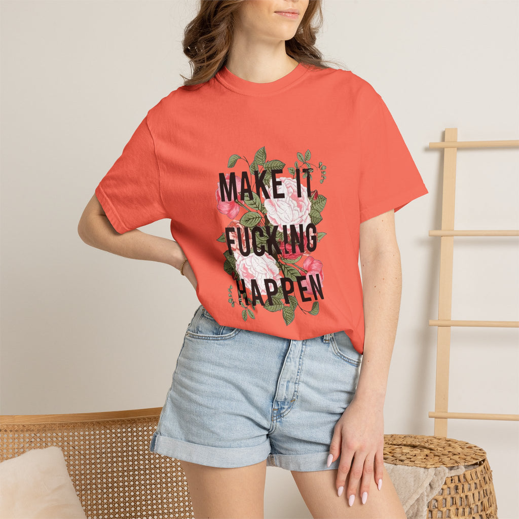 Make it Happen T-shirt