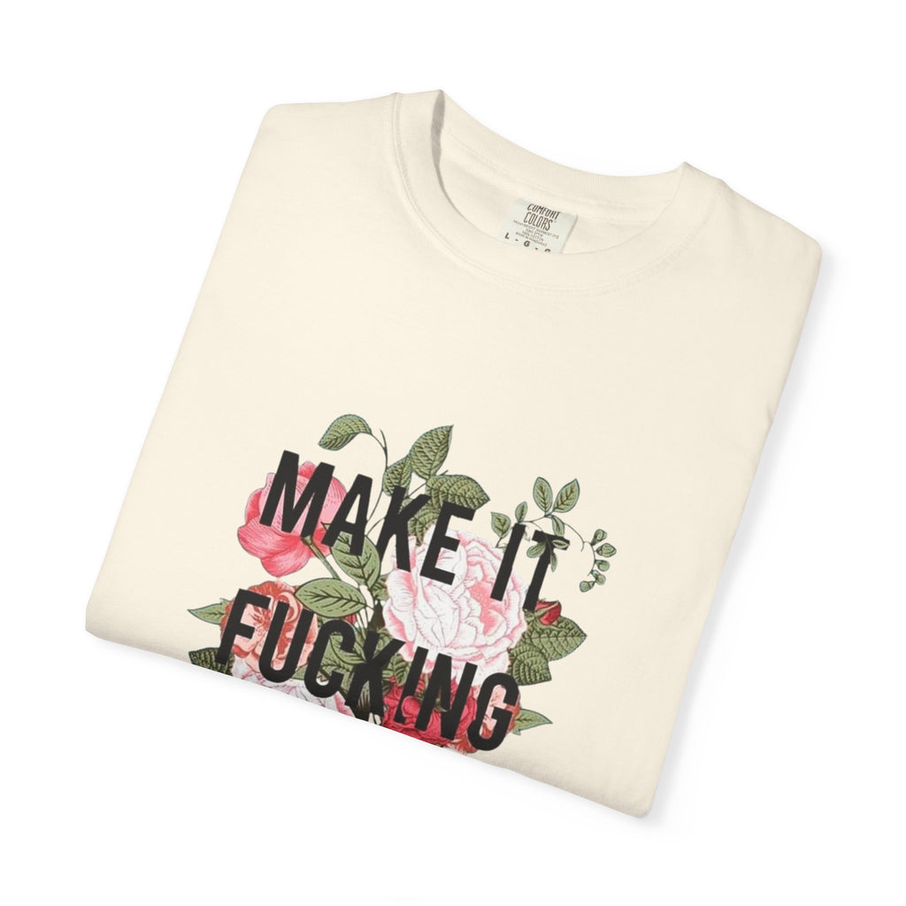 Make it Happen T-shirt