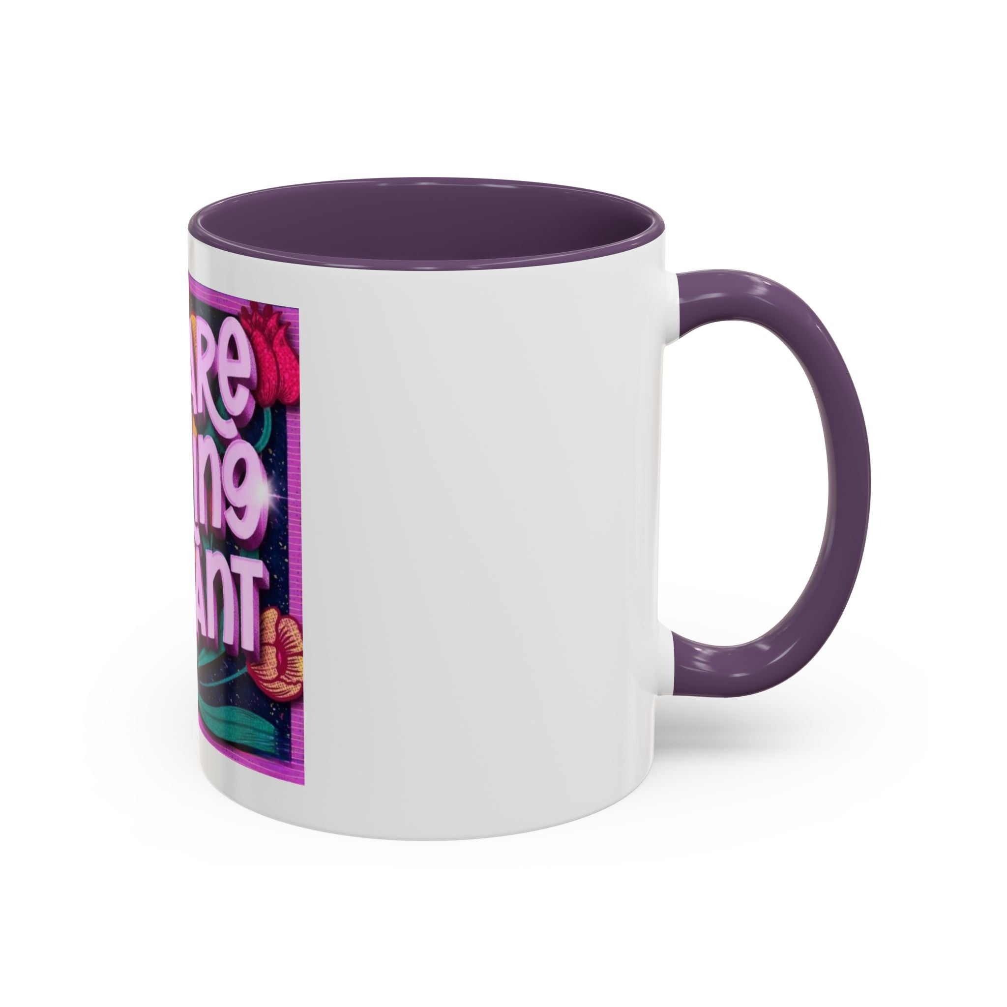 You Are Radiant Coffee Mug (11oz)