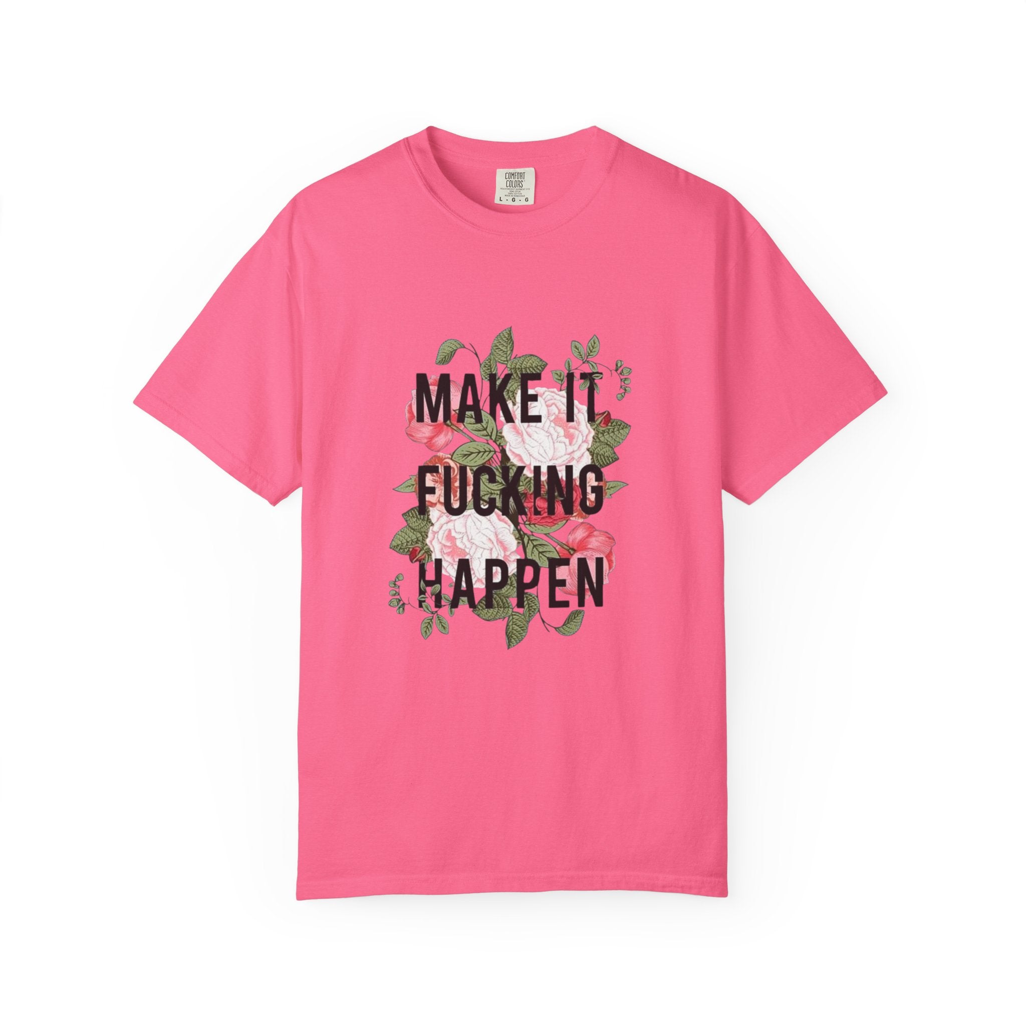 Make it Happen T-shirt