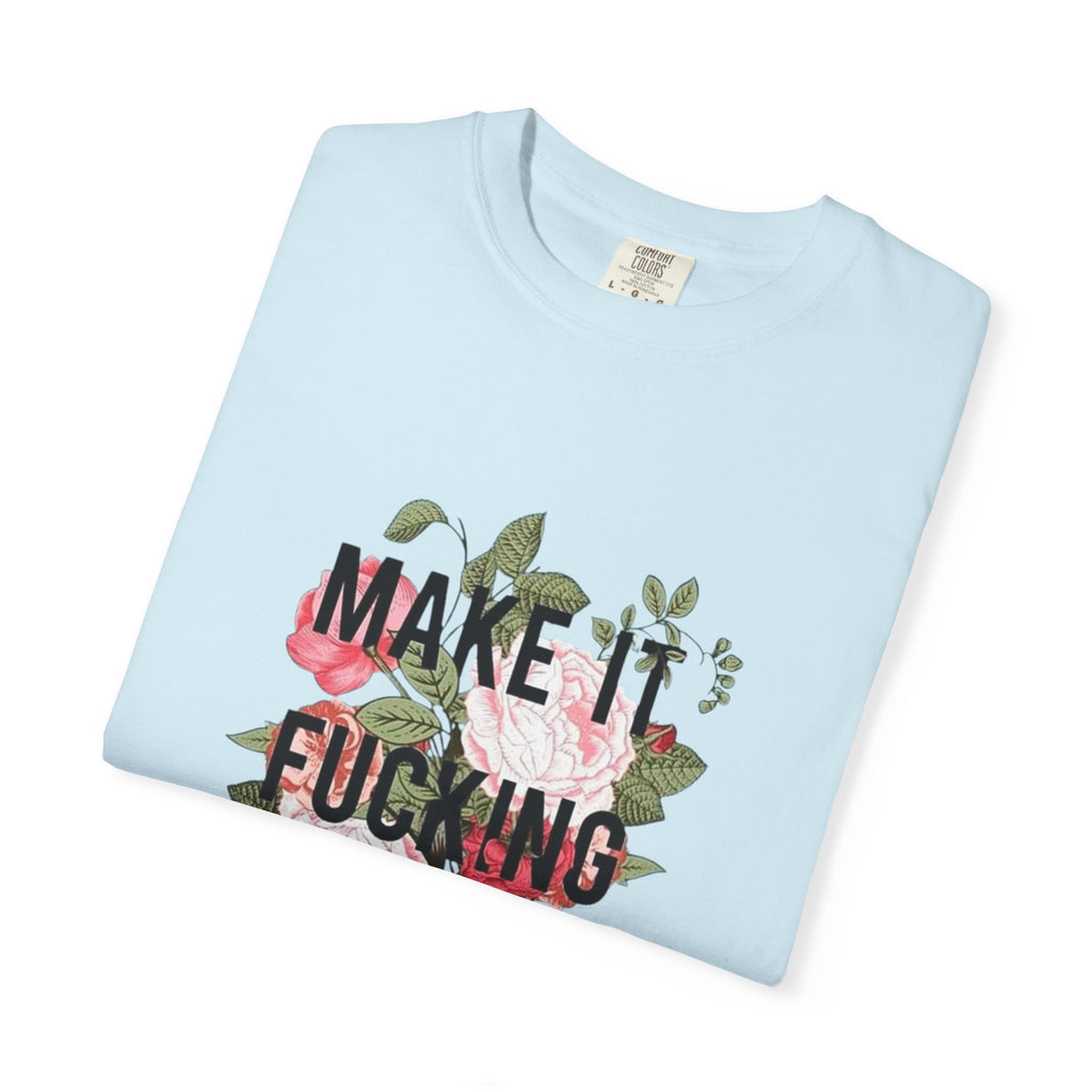 Make it Happen T-shirt