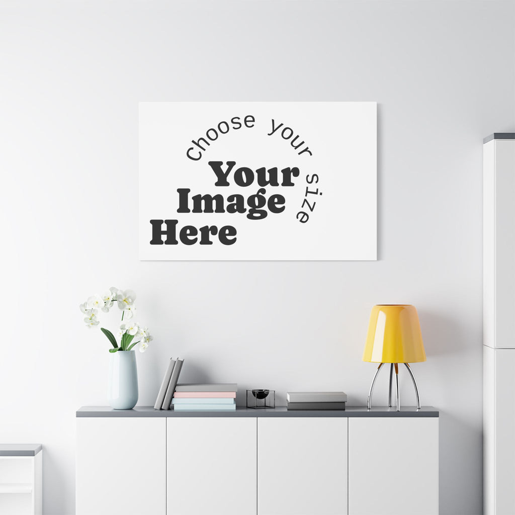Custom Satin Canvas, Stretched Pick your Size - Send us your Image