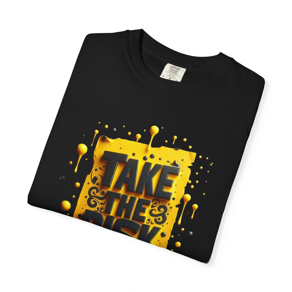Take The Risk T-shirt