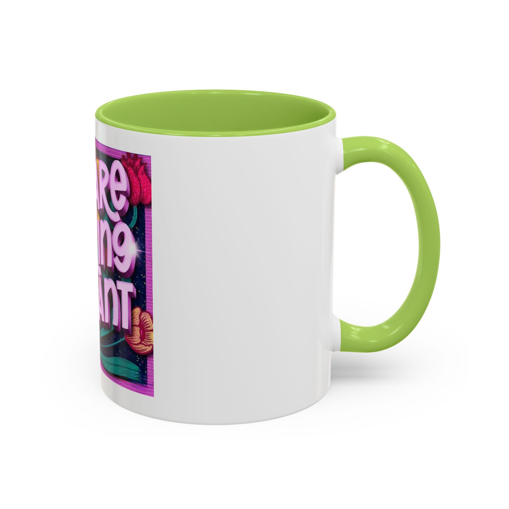 You Are Radiant Coffee Mug (11oz)