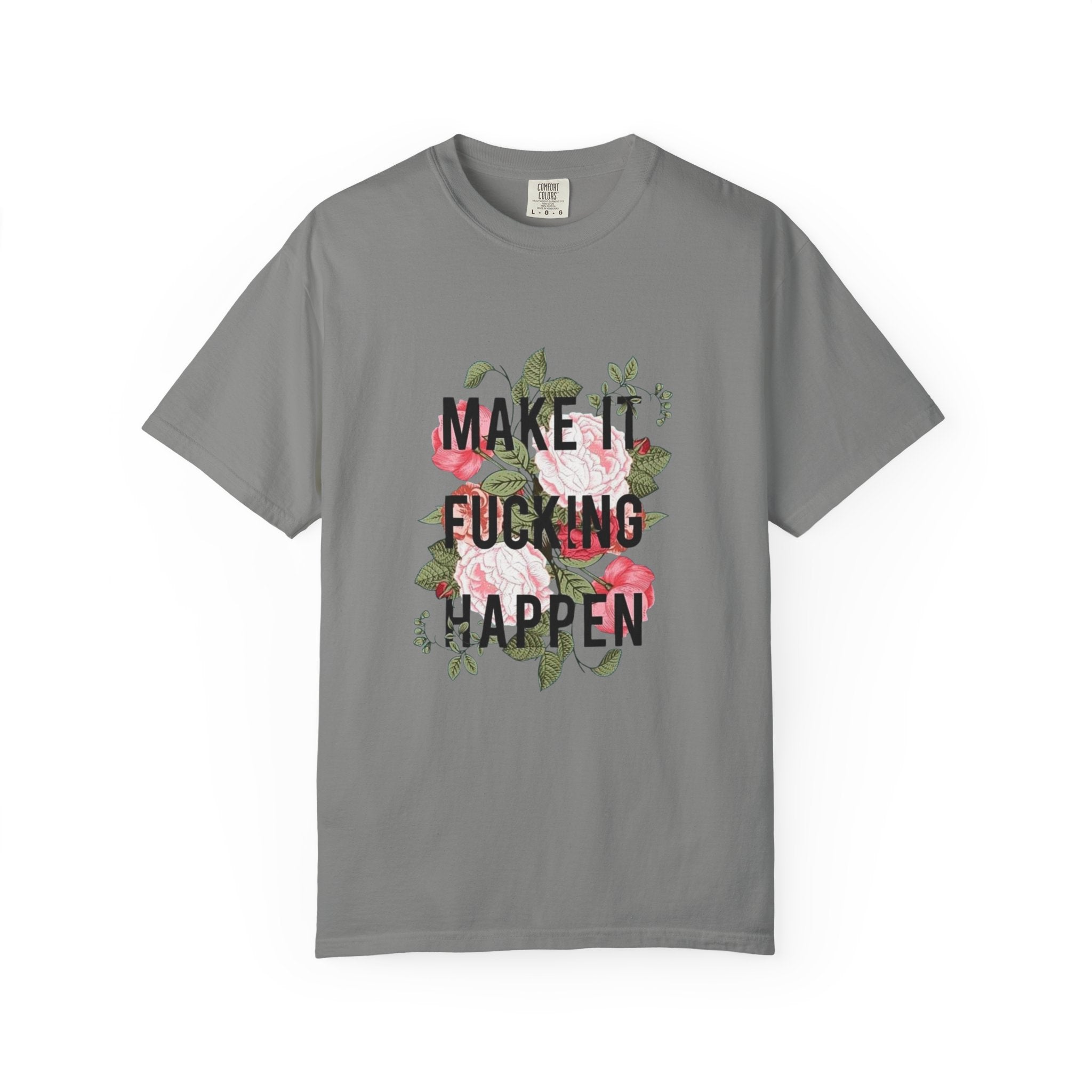 Make it Happen T-shirt