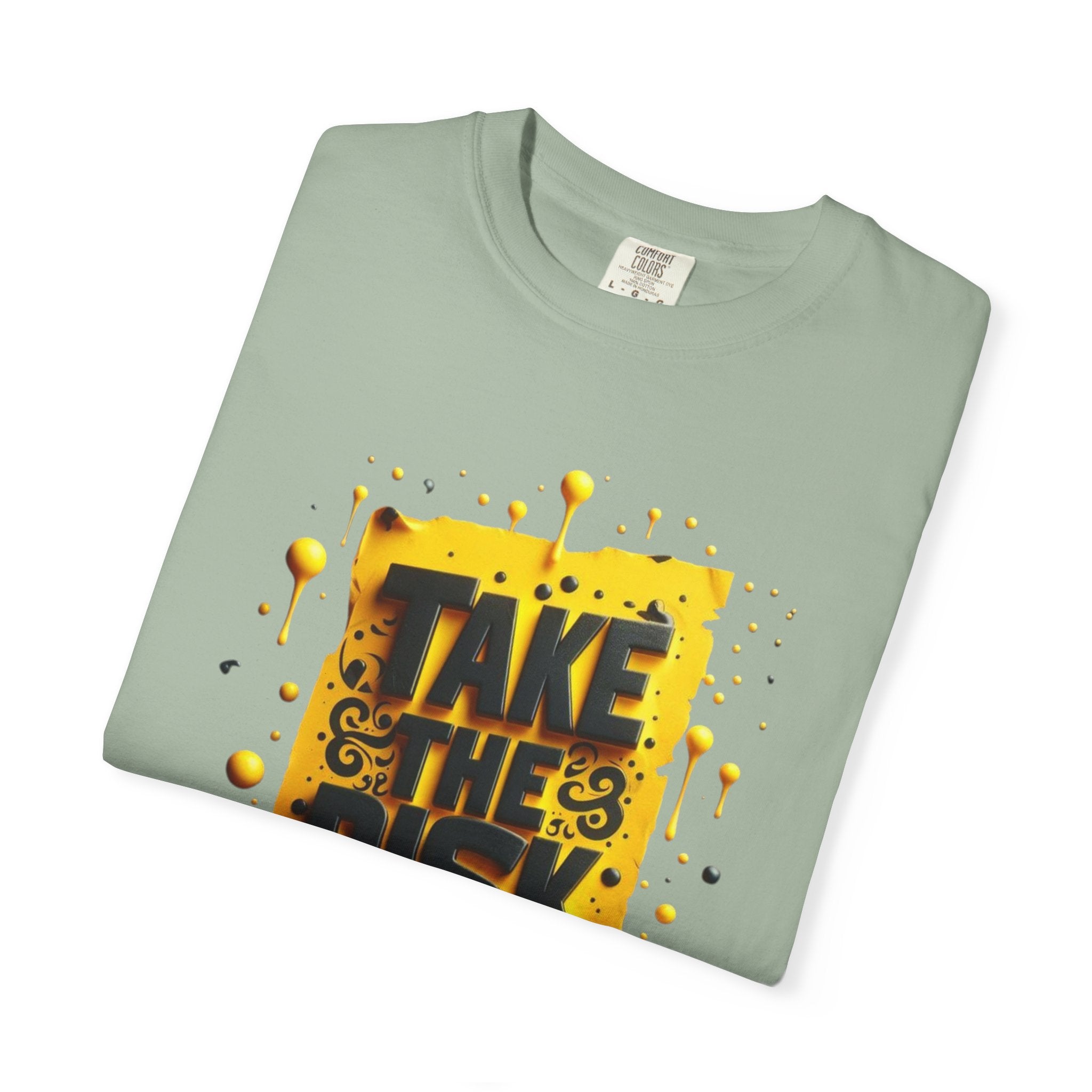 Take The Risk T-shirt