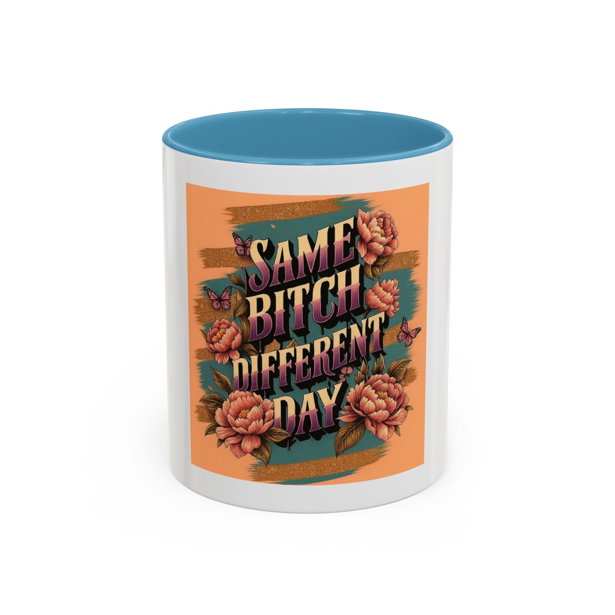 Same Bitch Coffee Mug (11oz)