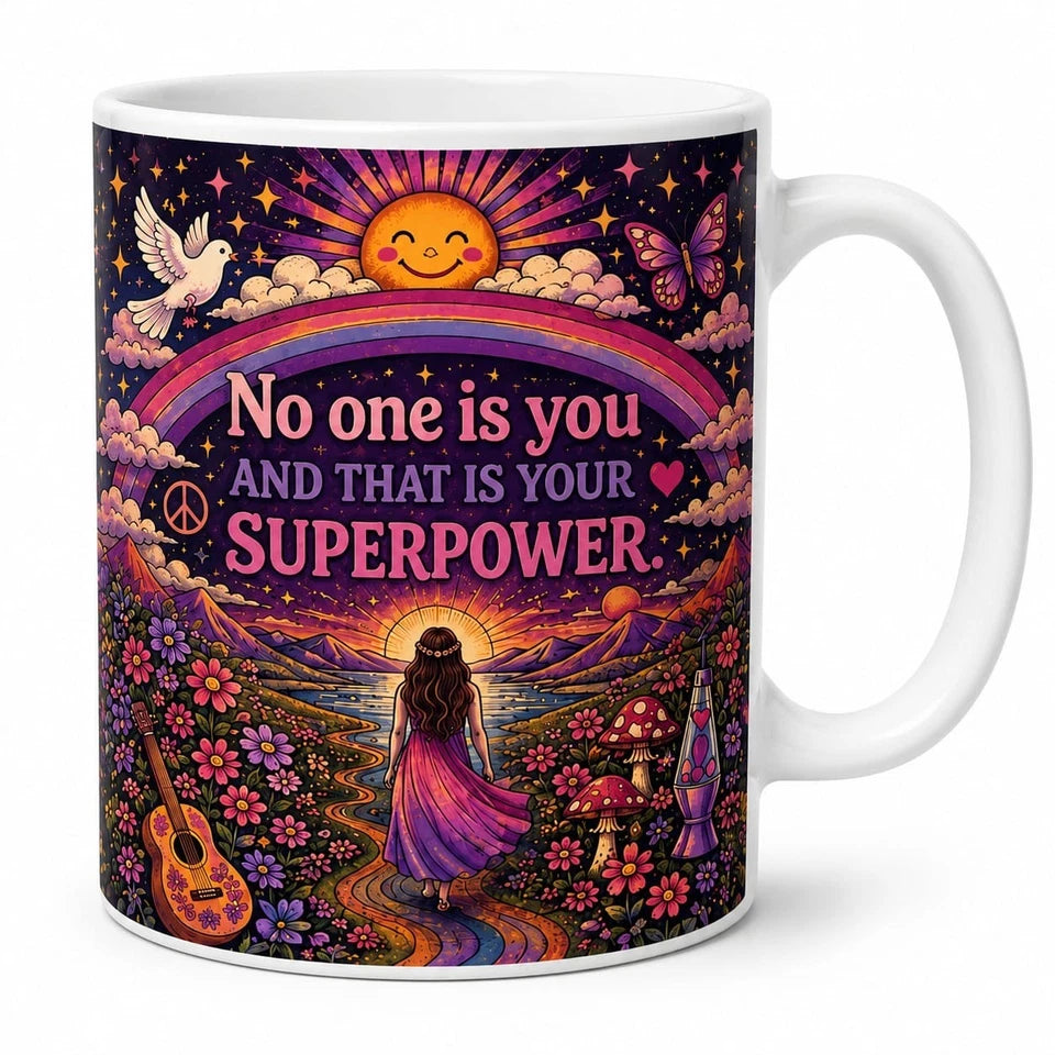 No One Is You And That Is Your Superpower Coffee Mug 11oz