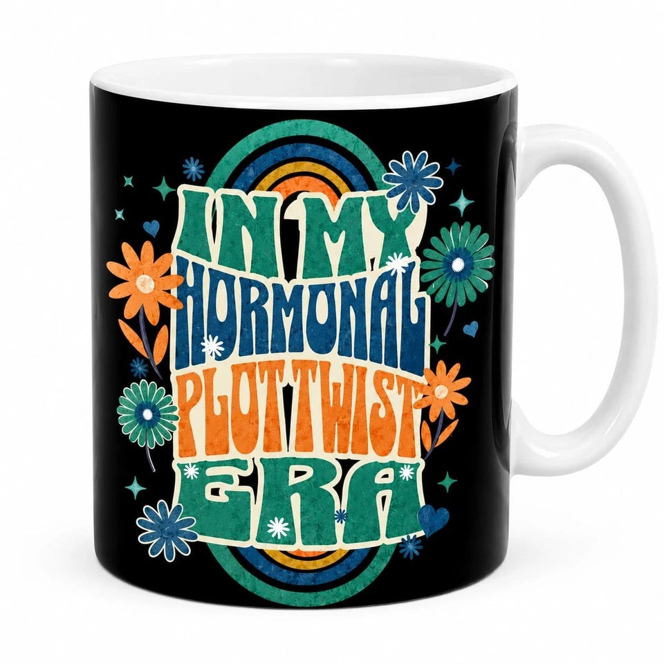 In My Hormonal Twist Era Coffee Mug 11oz