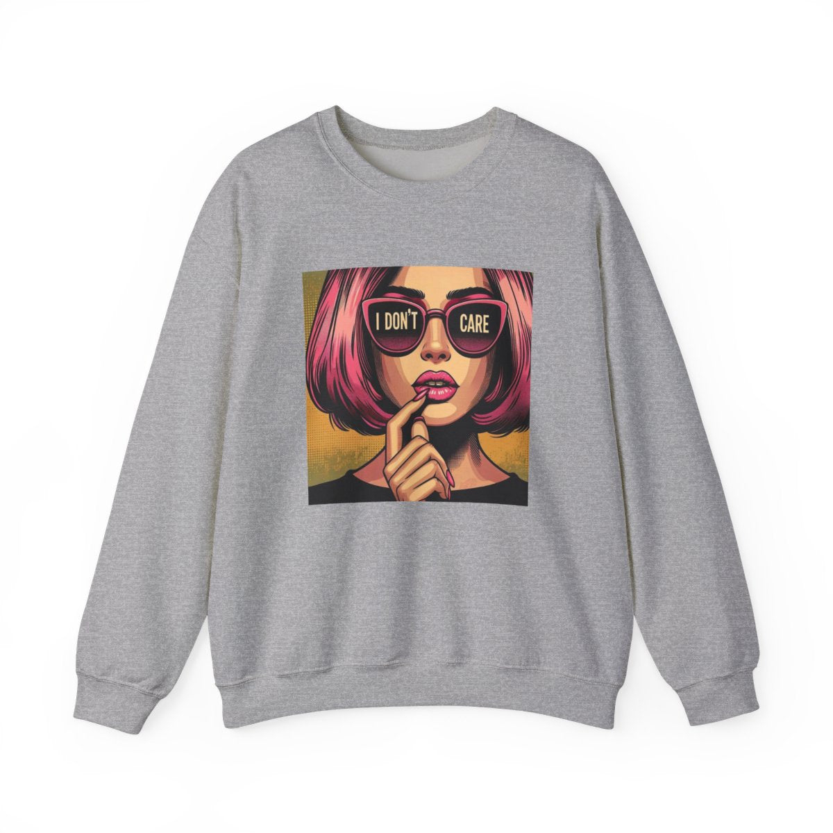 I Don't Care Unisex SweatShirt