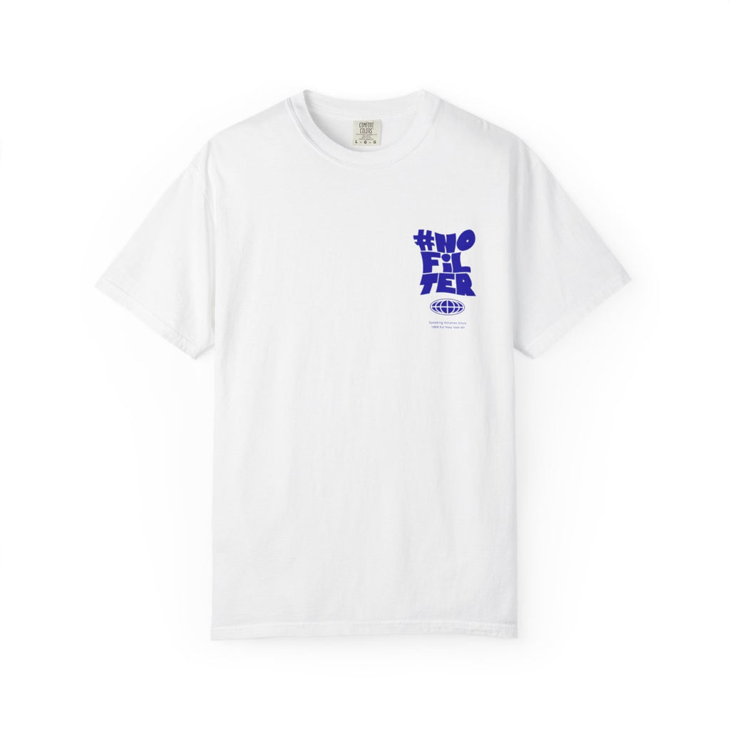 #No Filter Unisex T-Shirt